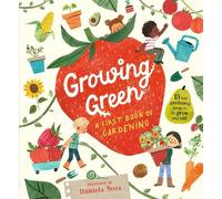 Growing Green: A First Book of Gardening (Copertina rigida)