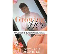 GROWING HER: WOMEN'S EMPOWERMENT JOURNAL