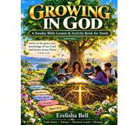Growing In God: TEACHER’S GUIDE - MONTH 1