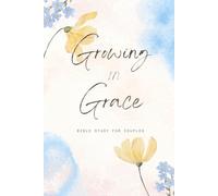 Growing In Grace: Bible Study For Couples