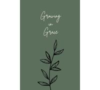 Growing in Grace: Lined Journal for Writing Faith Journey