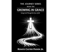 GROWING IN GRACE: Seeing God Through the Eyes of Job