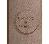 Growing In Wisdom
