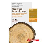 GROWING INTO OLD AGE 2ED - VOLUME U (LDM) - (9788808999894) + Materiali didattici - Rebillo