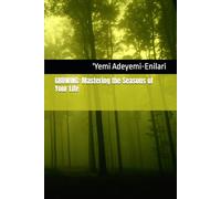 GROWING: Mastering the Seasons of Your Life