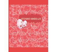 Growing Minds Log: Daily Journal for Autistic & Neurodivergent Kids - Dinosaur-Themed Tracker for Routines, Moods, Medications, Doctor Visits, and More RED