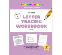 Growing Minds My First Letter Tracking Workbook: Practice Tracing Upper and Lower Case letters. Animal Pictures included!