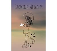 Growing Miracles: A Journey from Bump to Baby