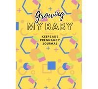 Growing My Baby: Keepsake Pregnancy Book For A Math Loving Moms - Pregnancy Gift For New Moms - First Time Expecting Mom Gift - Baby Memory Book