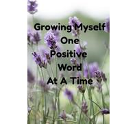 Growing Myself One Positive Word at a Time Affirmation Journal