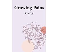 Growing Pains: Poetry