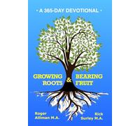 Growing Roots & Bearing Fruit: A 365-Day Devotional