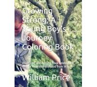 Growing Strong: A Young Boy’s Journey Coloring Book: A Coloring and Activity Book Celebrating African American Boyhood from 14 to 16