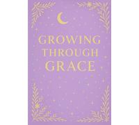 GROWING THROUGH GRACE