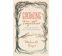 Growing Together: Taking Mentoring Beyond Small Talk and Prayer Requests