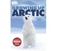 Growing Up Arctic - Growing Up Arctic