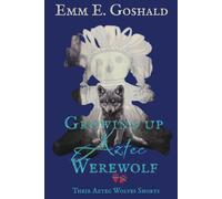 Growing Up Aztec Werewolf: Second Generation Youth Stories; Collection of Short Stories