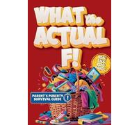 Growing Up Chronicles What the Actual F (Tascabile)