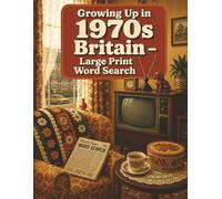 Growing Up in 1970s Britain - Large Print Word Search