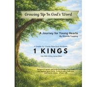 Growing Up In God's Word- 1 Kings: A Journey for Young Hearts