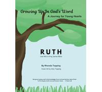 Growing Up In God's Word- Ruth: A Journey for Young Hearts