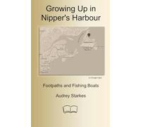 Growing Up in Nipper's Harbour: Footpaths and Fishing Boats