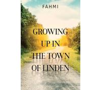 Growing Up In the Town of Linden