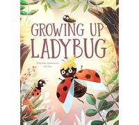 Growing Up Ladybug