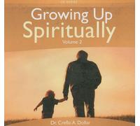 Growing Up Spiritually, Volume 2