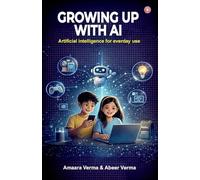 Growing Up with AI: Artificial intelligence for Everyday Use