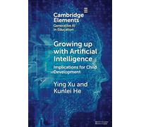 Growing up with Artificial Intelligence: Implications for Child Development