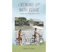 Growing Up with Eddie: A Nostalgic Look at Being a Kid in the ’70s
