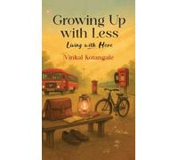 Growing Up With Less Living With More