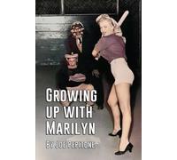 Growing Up With Marilyn