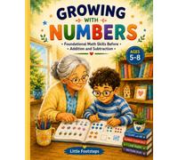 Growing with Numbers: Foundational Math Skills Before Addition and Subtraction