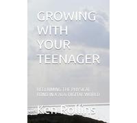 GROWING WITH YOUR TEEANAGER: RECLAIMING THE PHYSICAL BOND IN A 2026 DIGITAL WORLD
