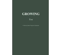 Growing You: A W y-Week Pregnancy Keepsake: A Journal for First-Time Moms to Capture Every Milestone