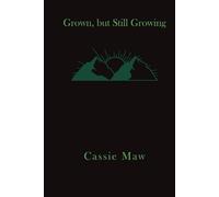 Grown, but Still Growing
