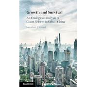 Growth and Survival: An Ecological Analysis of Court Reform in Urban China