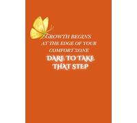 Growth Begins at the Edge of Your Comfort Zone - Nice Notebook for Journaling: 7x10 Inches, 120 Lined Blank Pages - Perfect for Personal Growth and Reflection.