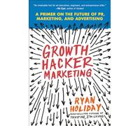 Ryan Holiday Growth Hacker Marketing (Tascabile)