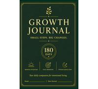 GROWTH JOURNAL: SMALL STEPS. BIG CHANGES.