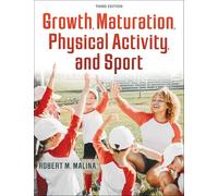 Growth, Maturation, Physical Activity, and Sport