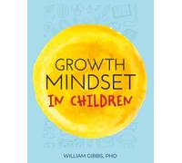 GROWTH MINDSET IN CHILDREN