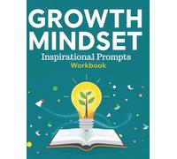 Growth Mindset Inspirational Prompts Workbook