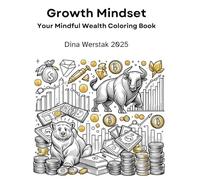 Growth Mindset: Your Mindful Wealth Coloring Book