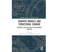 Growth Models and Structural Change: Regional Varieties and Socioeconomic Impacts