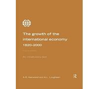 Growth of the International Economy 1820-2000: An Introductory Text