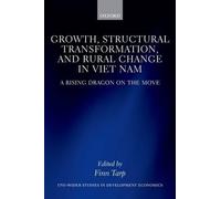 Growth, Structural Transformation, and Rural Change in Viet N (Copertina rigida)