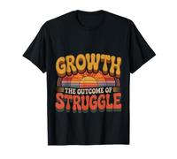 Growth The Outcome of Struggle Viaggio di Crescita - Maglietta